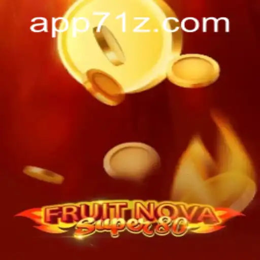 Exploring the Vibrant World of FruitNovaSuper80 and Navigating 71z PH Login