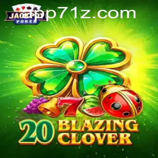 Exploring 20BlazingClover: A Thrilling Adventure with 71z PH Login